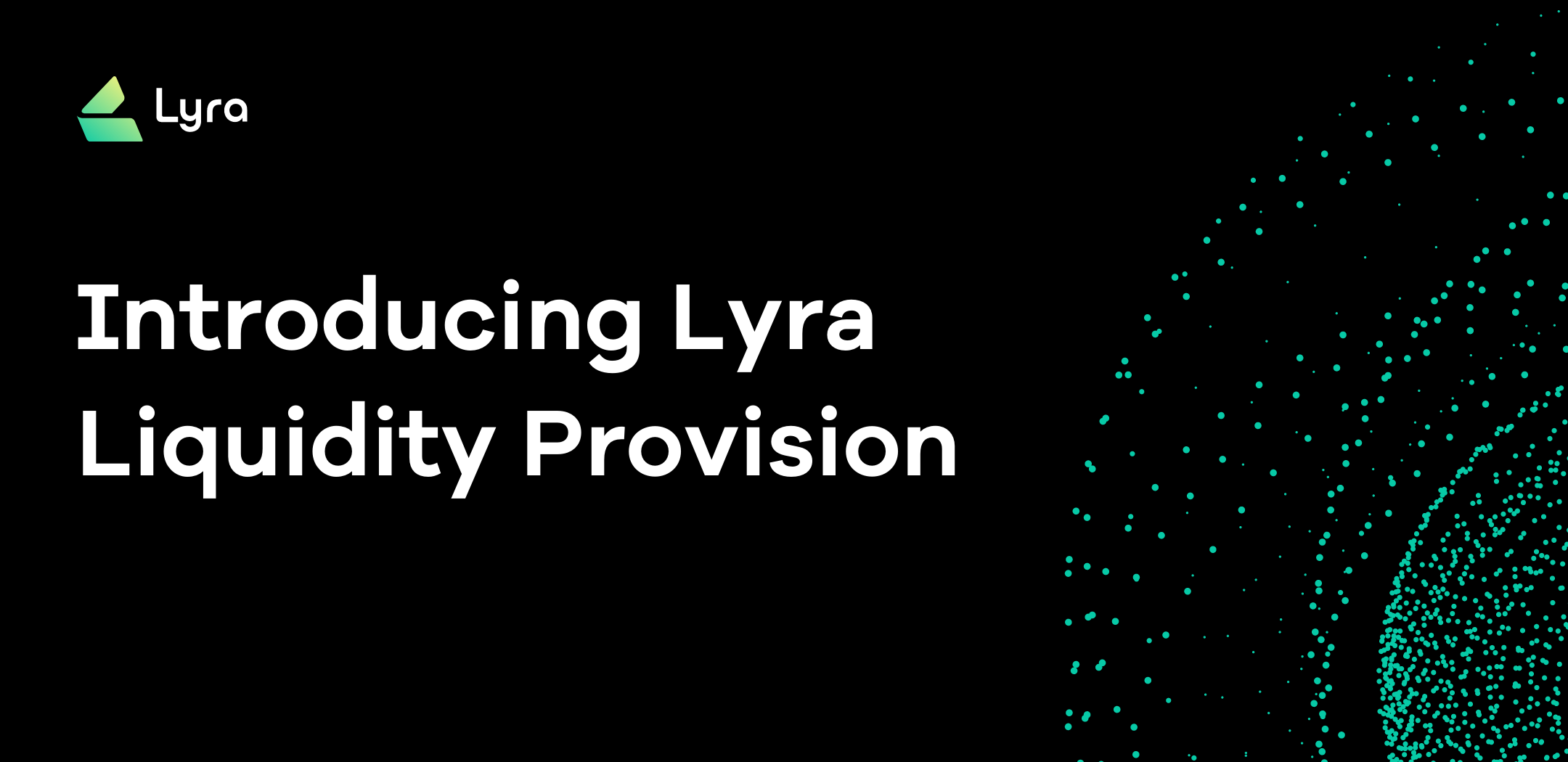 Introducing Lyra Liquidity Provision
