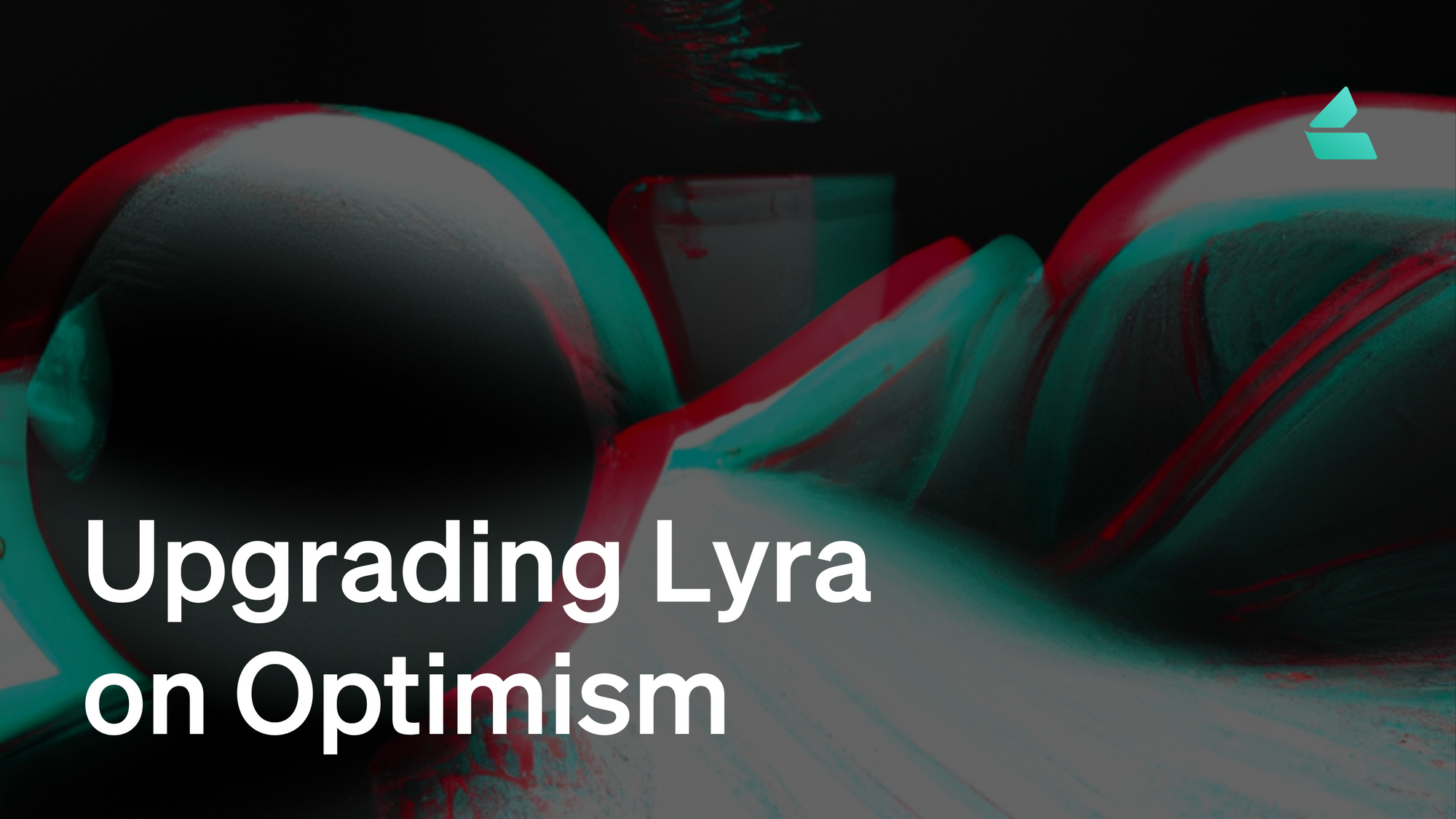 Upgrading Lyra on Optimism