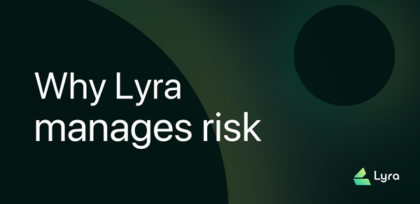 Why Lyra manages risk
