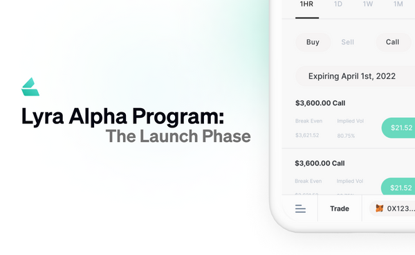 Lyra Alpha Program: The Launch Phase