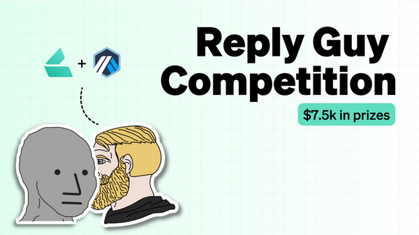 Reply Guy Competition - $7,500 in prizes